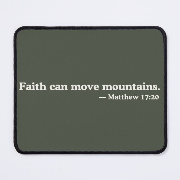 Item preview, Faith Moves Mountains Matthew 17:20 designed and sold by ElemntCo.