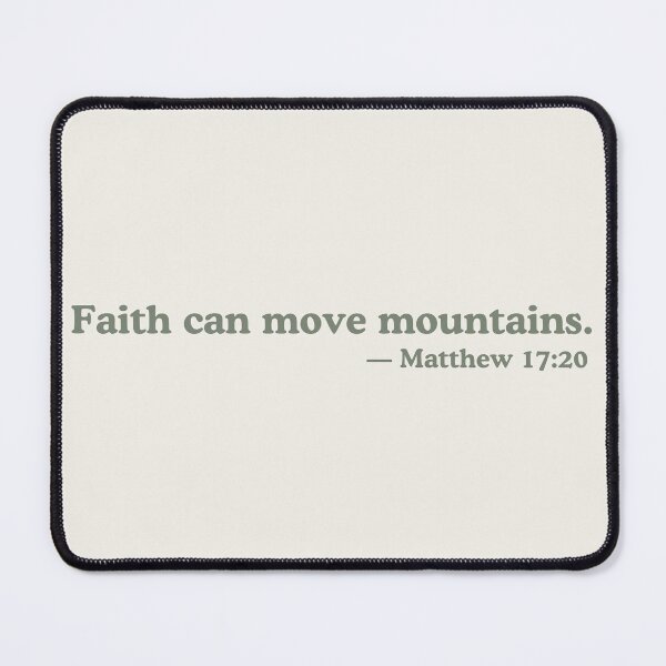 Item preview, Faith Moves Mountains Matthew 17:20 designed and sold by ElemntCo.