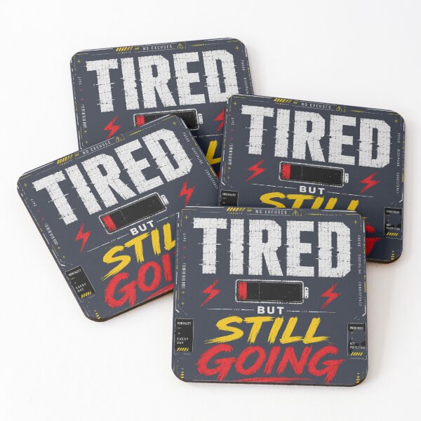 Item preview, Tired But Still Going Discipline Motivation Design designed and sold by LowBatteryStudio ⭐.