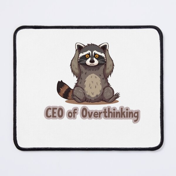 Item preview, CEO of Overthinking - Funny Anxious Raccoon Sticker designed and sold by فيلورا95.