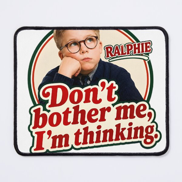 Item preview, Ralphie Quote designed and sold by jpal74.