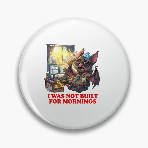 Item preview, I Was Not Built for Mornings Bat Meme designed and sold by Burnout-Beasts.