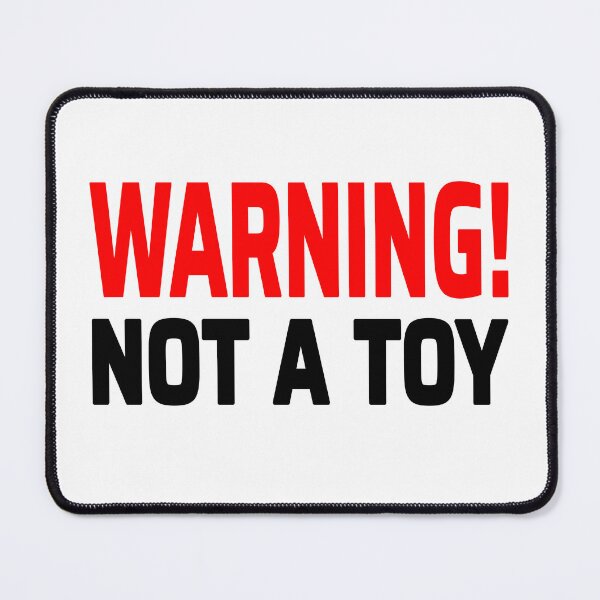 Item preview, Warning Not A Toy designed and sold by Odd-Squared.
