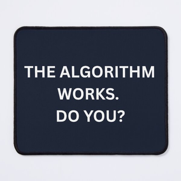 Item preview, The Algorithm Works Do You Creator Shirt designed and sold by HunchoSystems.