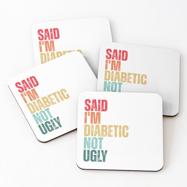 Item preview, Said I'm Diabetic, Not Ugly designed and sold by Dondonmart.