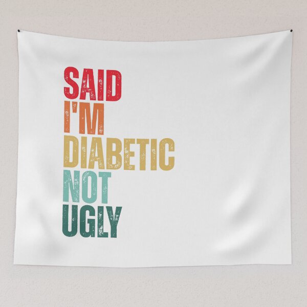 Item preview, Said I'm Diabetic, Not Ugly designed and sold by Dondonmart.
