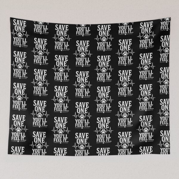 Item preview, Save One You’ll Feel It Dog Rescue Animal Lover Shirt designed and sold by Beauty2244.