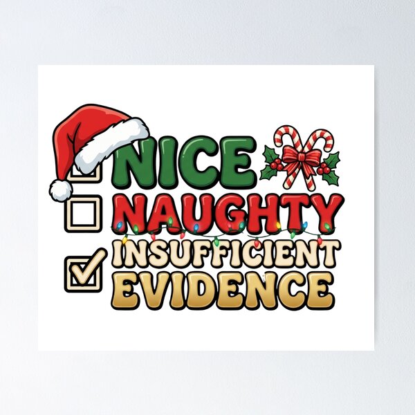 Item preview, santa humor insufficient evidence christmas meme designed and sold by ArtDesignTp.