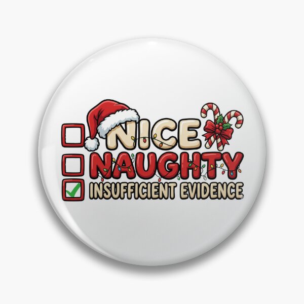 Item preview, naughty nice insufficient evidence funny xmas designed and sold by ArtDesignTp.