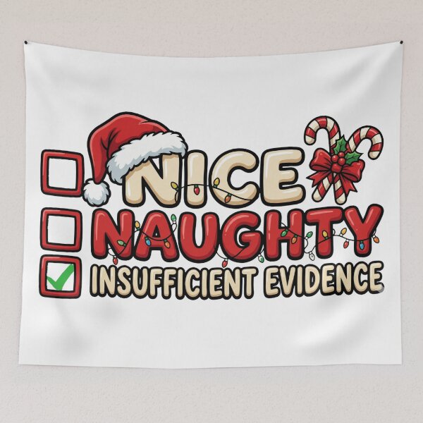 Item preview, naughty nice insufficient evidence funny xmas designed and sold by ArtDesignTp.