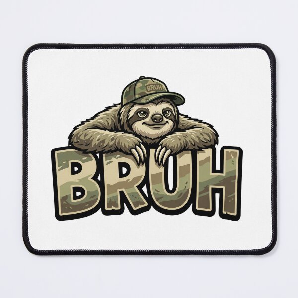 Item preview, bruh sloth funny quote relaxed meme style designed and sold by ArtDesignTp.