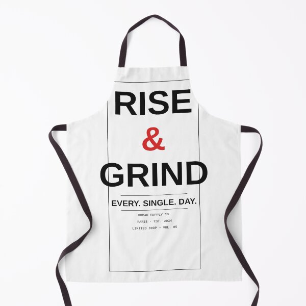 Item preview,  Rise And Grind Every Single Day Streetwear designed and sold by nosleepdrop5.
