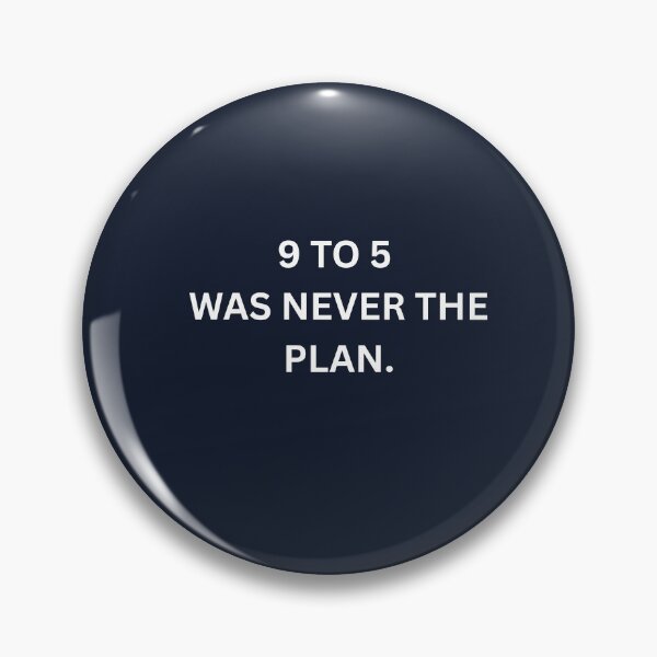 Item preview, 9 To 5 Was Never The Plan Entrepreneur Shirt designed and sold by HunchoSystems.