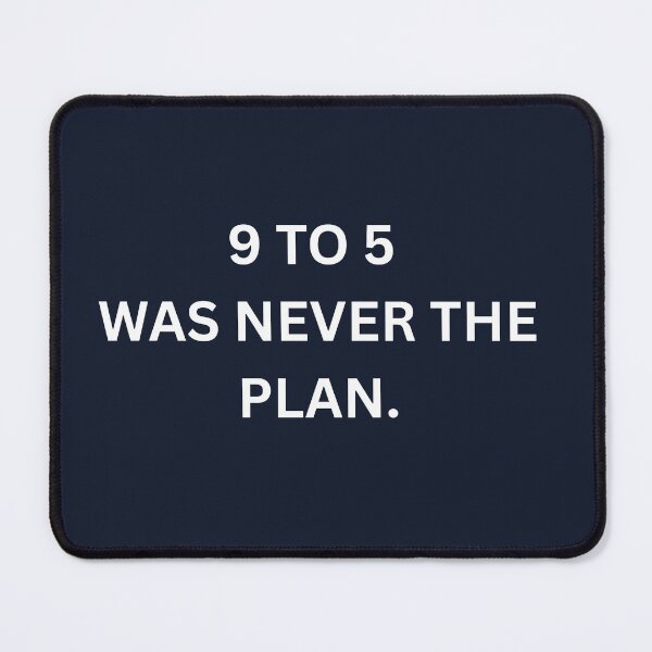 Item preview, 9 To 5 Was Never The Plan Entrepreneur Shirt designed and sold by HunchoSystems.