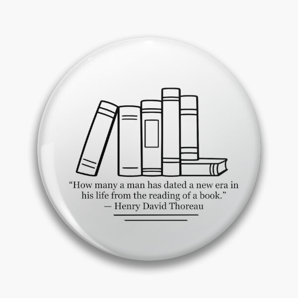 Item preview, How Many a Man Has Dated a New Era in His Life from the Reading of a Book — Henry David Thoreau Quote designed and sold by The Prose Atelier.