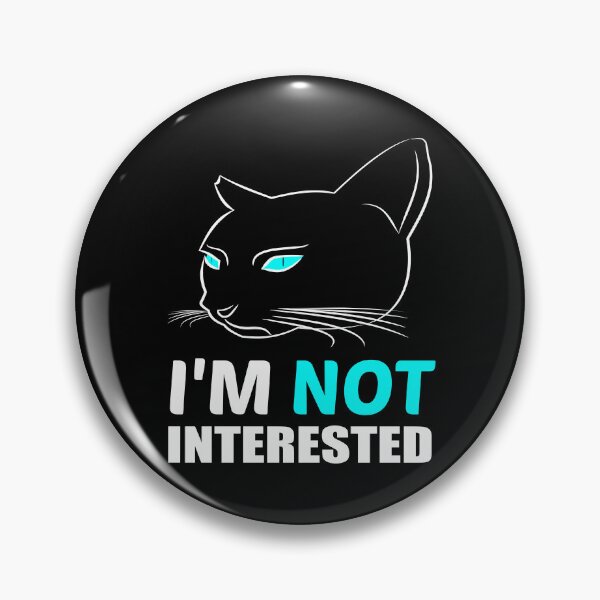 Item preview, Im Not Interested designed and sold by Gustavo Navarro.