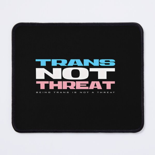 Item preview, Trans Not Threat designed and sold by SCIZOME.