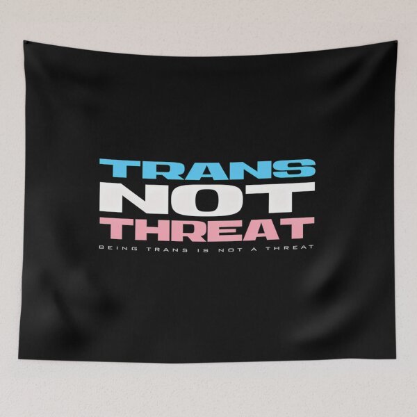 Item preview, Trans Not Threat designed and sold by SCIZOME.