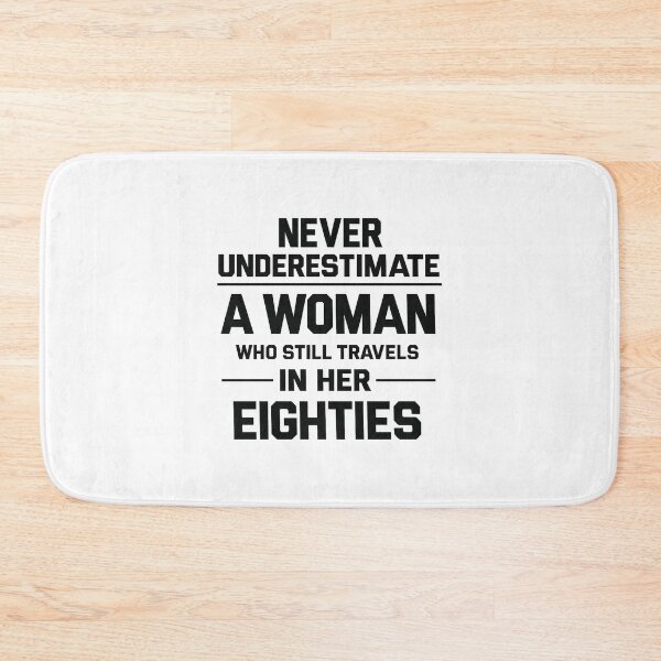 Item preview, Never Underestimate A Woman Who Still Travels In Her Eighties,Grandma  designed and sold by CloudyPress.