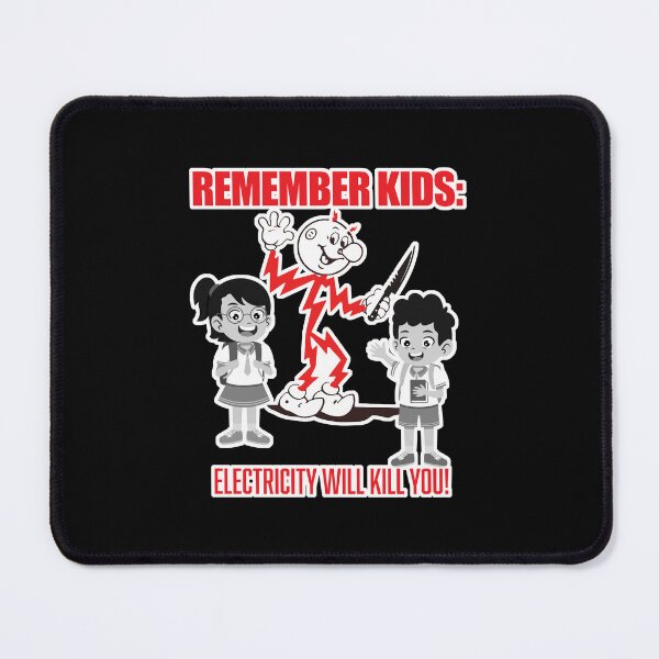 Item preview, Electricity Kills - Remember Kids designed and sold by GraphicsMark.