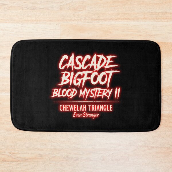 Item preview, Cascade Bigfoot Blood Mystery II - Chewelah Triangle designed and sold by Heinessight Merch.