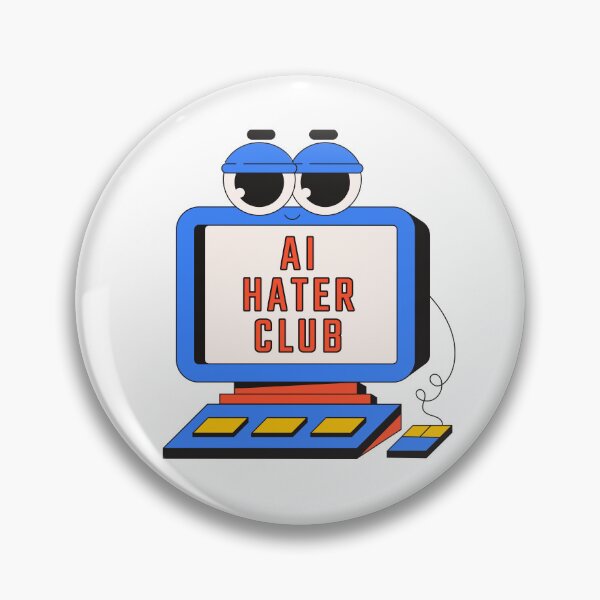 Item preview, Ai Hater Club designed and sold by TheWizardRyn.