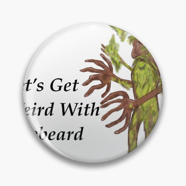 Item preview, Let’s Get Weird With Treebeard designed and sold by TheFatTree.