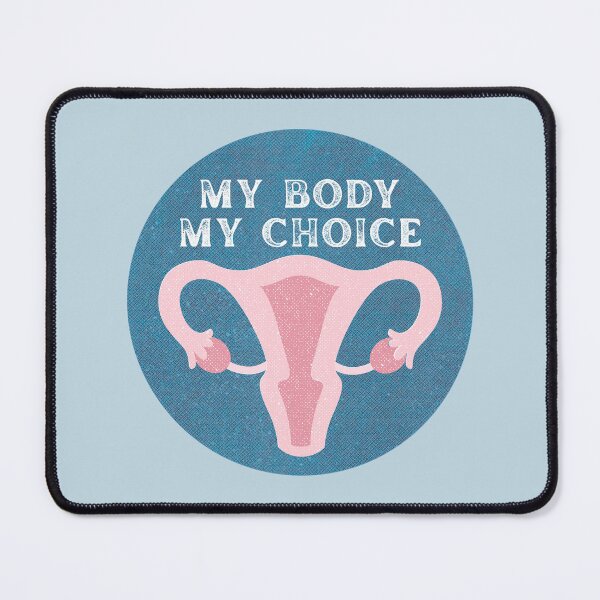 Item preview, My body my choice designed and sold by EvergreenRevolt.