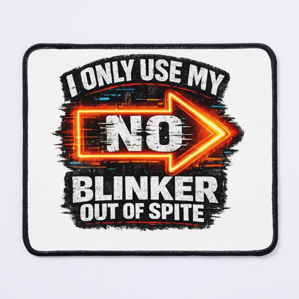 Item preview, Spite Blinker Driver Humor designed and sold by Dresut.