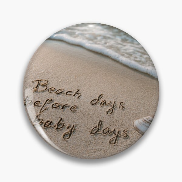 Item preview, Beach Days Before Baby Days Message in Sand with Seashell designed and sold by chase-thewave.