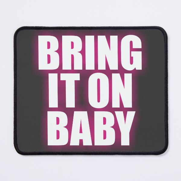 Item preview, Bring It On Baby designed and sold by DalePrestonArt.