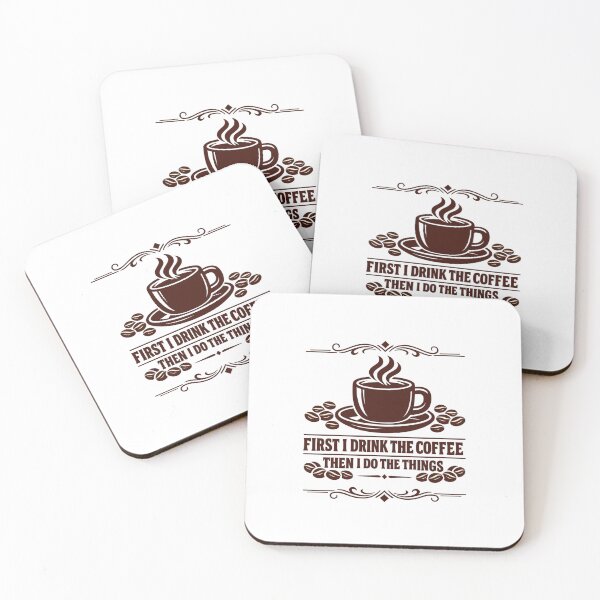 Item preview, First I Drink The Coffee Then I Do The Things designed and sold by LuveraxArt.