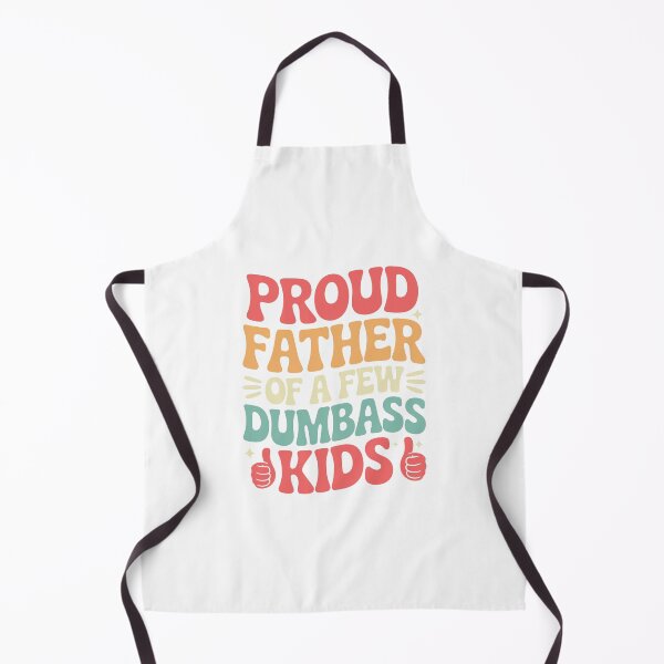 Item preview, Proud Father of a Few Dumbass Kids Funny Dad designed and sold by ShopVelona.