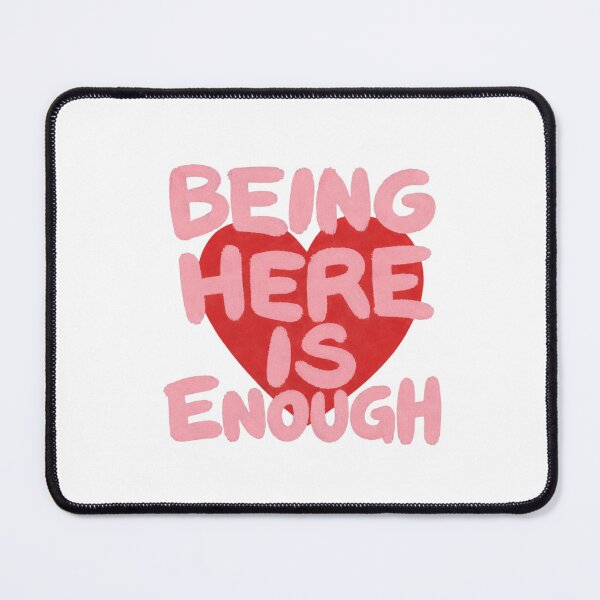 Item preview, Being Here Is Enough Soft Quotecore Mood designed and sold by bosamji.