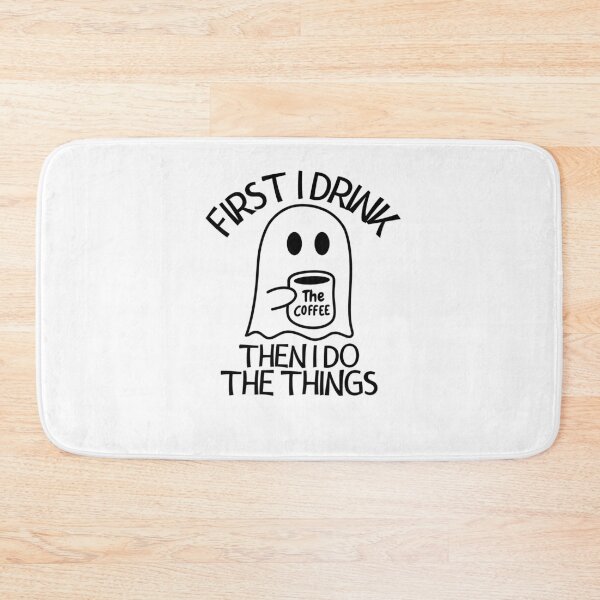 Item preview, First I Drink The Coffee Then I Do The Things designed and sold by LuveraxArt.