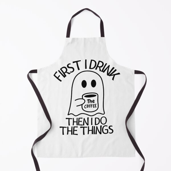 Item preview, First I Drink The Coffee Then I Do The Things designed and sold by LuveraxArt.