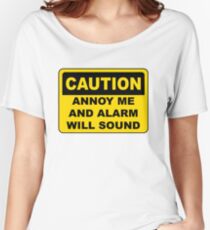 CAUTION - Alarm will sound Women's Relaxed Fit T-Shirt