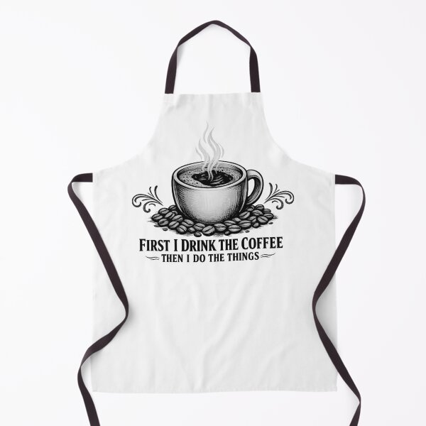 Item preview, First I Drink The Coffee Then I Do The Things designed and sold by LuveraxArt.