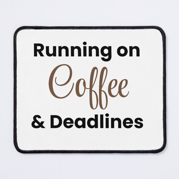 Item preview, Running on Coffee & Deadlines – Funny Work & Coffee Tee designed and sold by FCA SIR MERCH .
