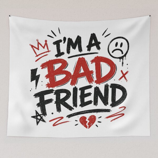 Item preview, I'm a Bad Friend designed and sold by ChickenFund.