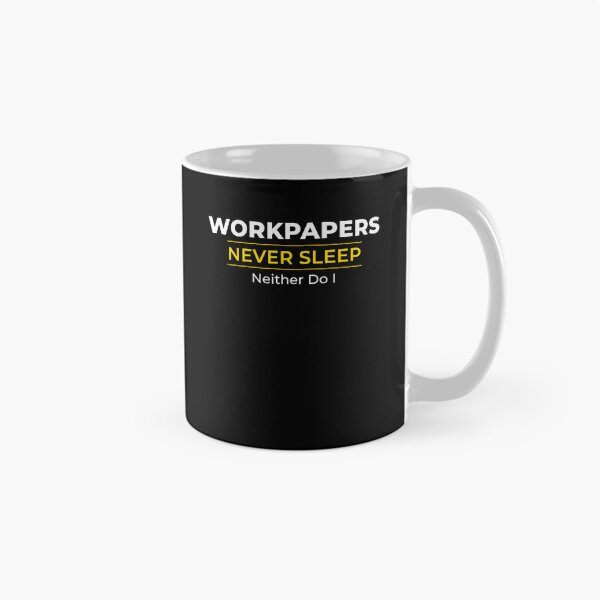 Item preview, WORKPAPERS Never Sleep Neither Do It – Funny Accounting, Audit & CPA Shirt designed and sold by FCA SIR MERCH .