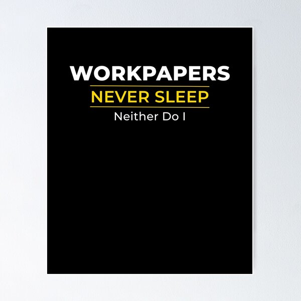 Item preview, WORKPAPERS Never Sleep Neither Do It – Funny Accounting, Audit & CPA Shirt designed and sold by FCA SIR MERCH .