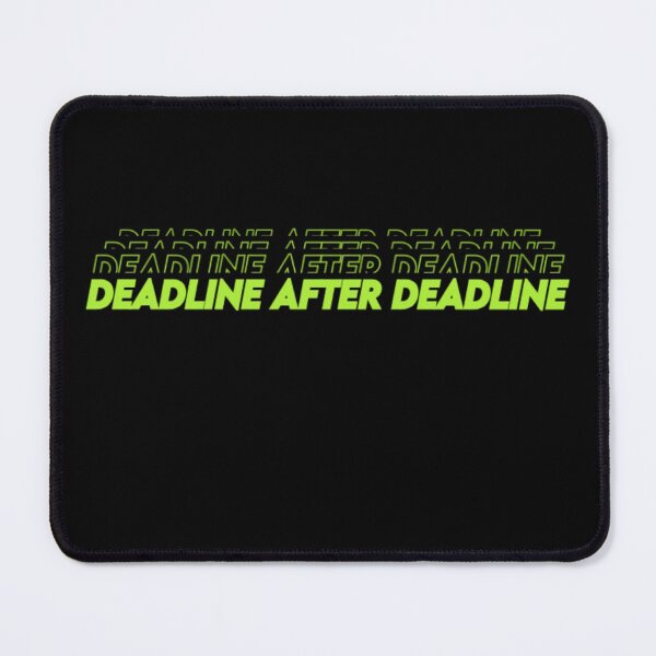 Item preview, Deadline After Deadline Funny Accountant Shirt | Audit Humor Busy Season     designed and sold by FCA SIR MERCH .