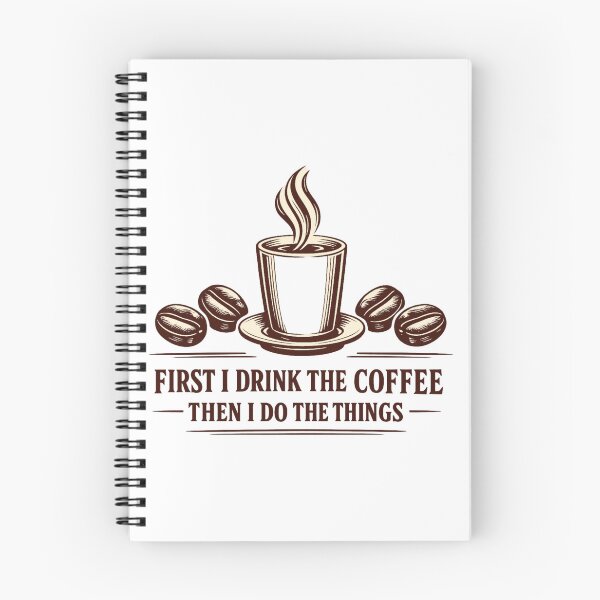 Item preview, First I Drink The Coffee Then I Do The Things designed and sold by LuveraxArt.