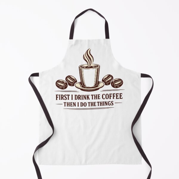 Item preview, First I Drink The Coffee Then I Do The Things designed and sold by LuveraxArt.