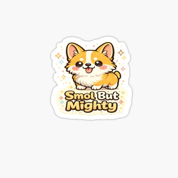 Item preview, Smol But Mighty Cute Puppy Sticker | Kawaii Dog Lover Gift, Adorable Small Dog Cartoon for Pet Lovers designed and sold by ArtByTripti.