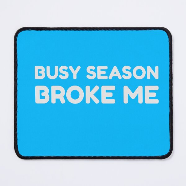 Item preview, Busy Season Broke Me Funny Accountant Shirt | Audit Humor Busy Season              designed and sold by FCA SIR MERCH .