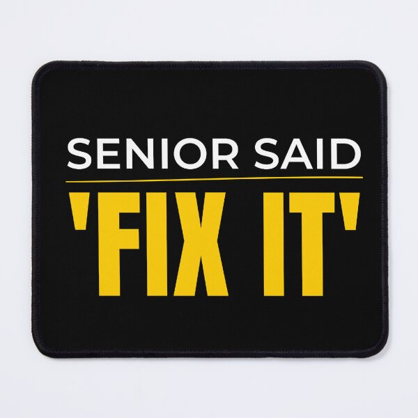 Item preview, Senior Said Fix It Funny Audit Intern Shirt | Accountant Audit Humor      designed and sold by FCA SIR MERCH .