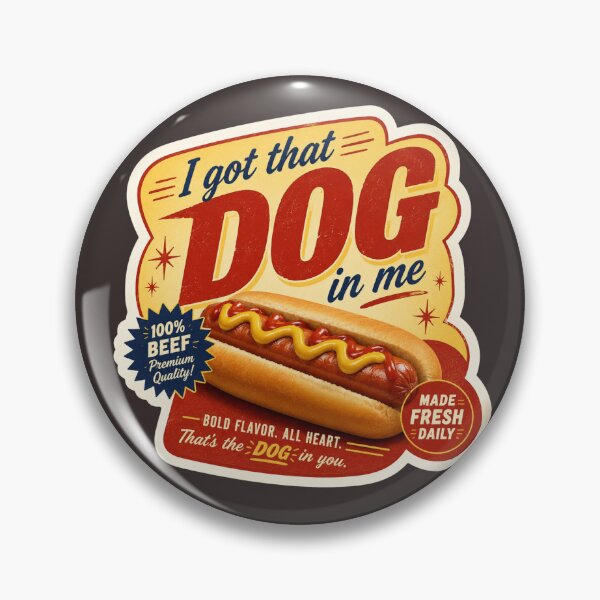 Item preview, I got that DOG in me designed and sold by shelbyy328.