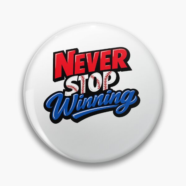 Item preview, Never Stop Winning Baseball designed and sold by BigPhilly25.